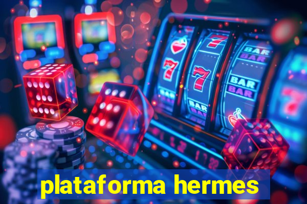 plataforma hermes